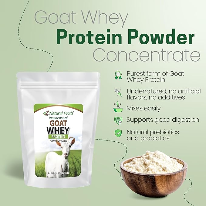 Z Natural Foods Goat Whey Protein Powder Concentrate - Undenatured, Unflavored, Pasture Raised Whey