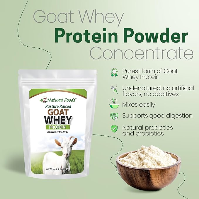 Z Natural Foods Goat Whey Protein Powder Concentrate - Undenatured, Unflavored, Pasture Raised Whey